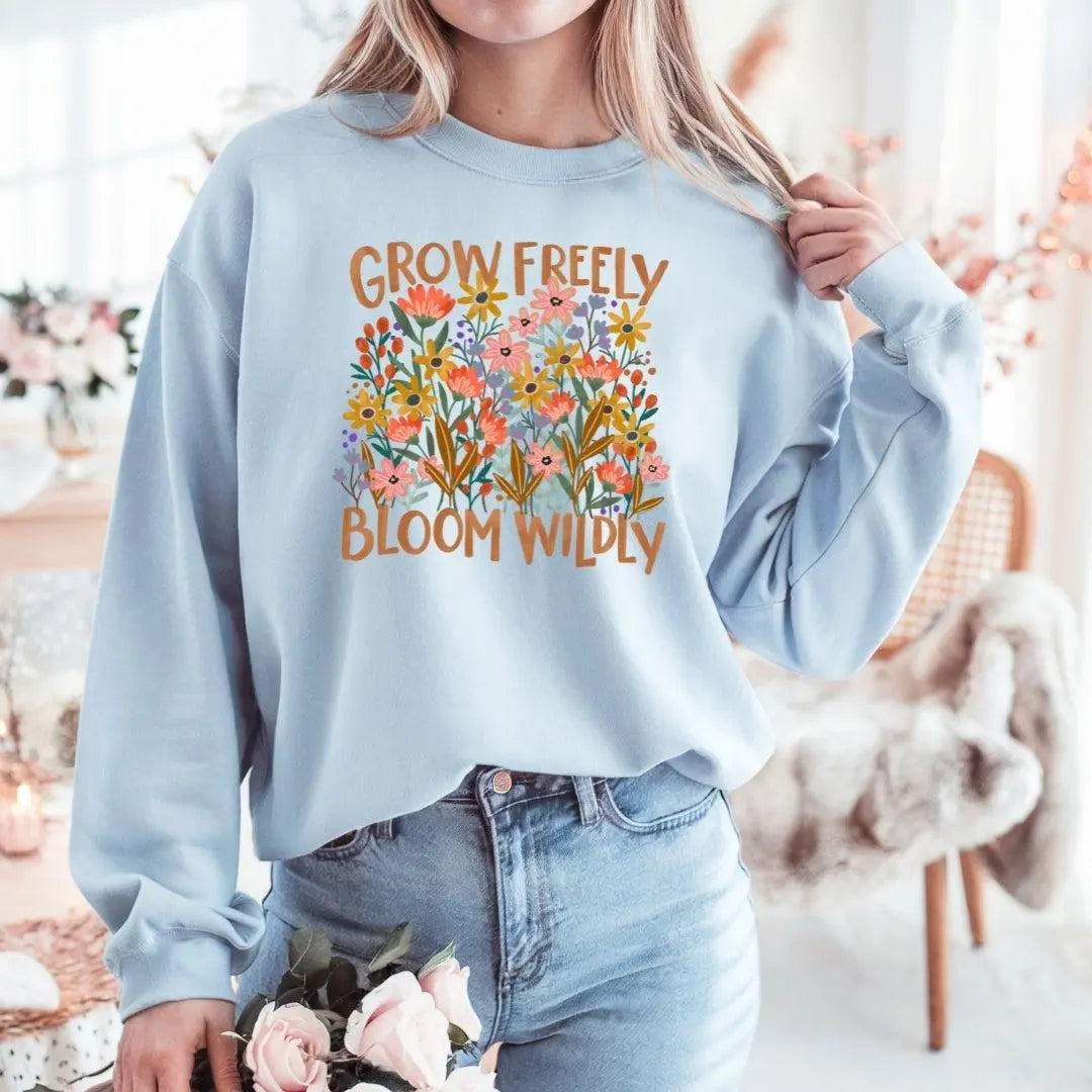 Grow Freely Bloom Wildly Crewneck Sweatshirt